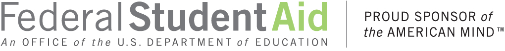 Federal Student Aid, An Office of the U.S. Department of Education, Proud Sponsor of the American Mind Logo
